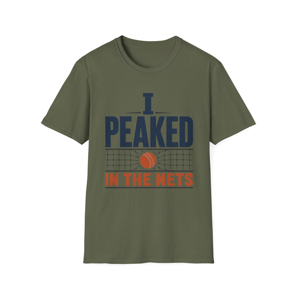 I Peaked In The Nets T-Shirt