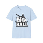 No Ball T-Shirt