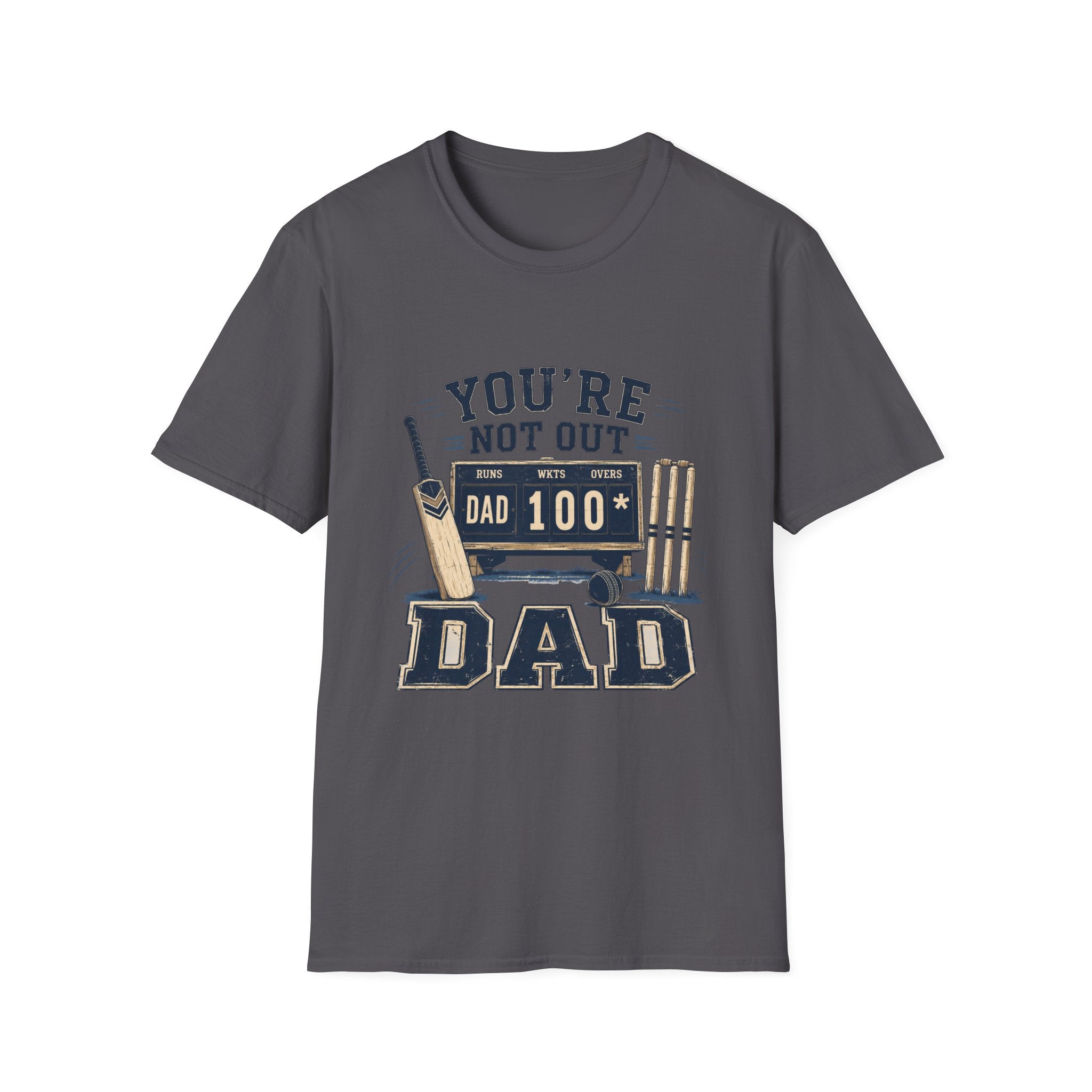 Youre Not Out Dad T-Shirt