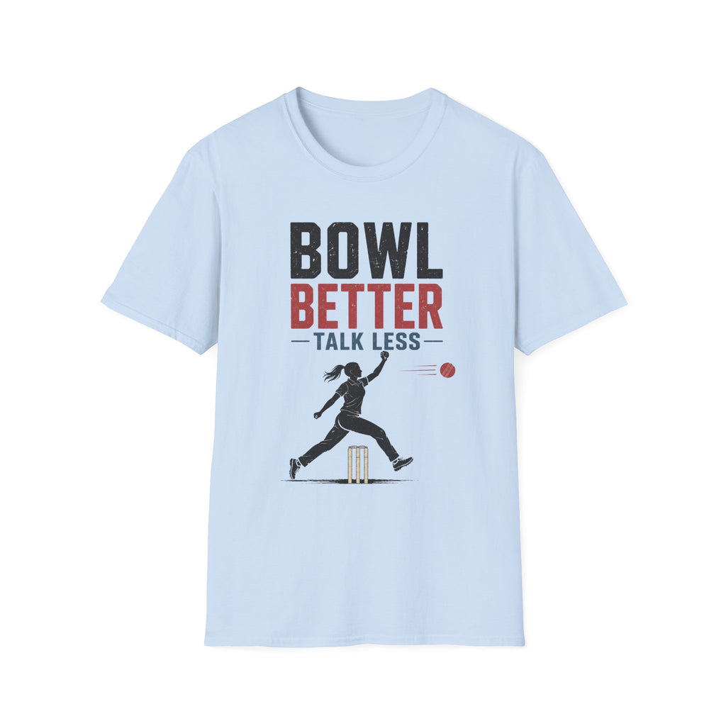 Bowl Better Talk Less T-Shirt