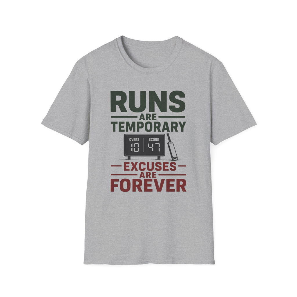 Runs Are Temporary Excuses Are Forever T-Shirt