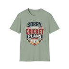Sorry I Have Cricket Plans T-Shirt