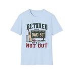 Retired But Still Not Out T-Shirt