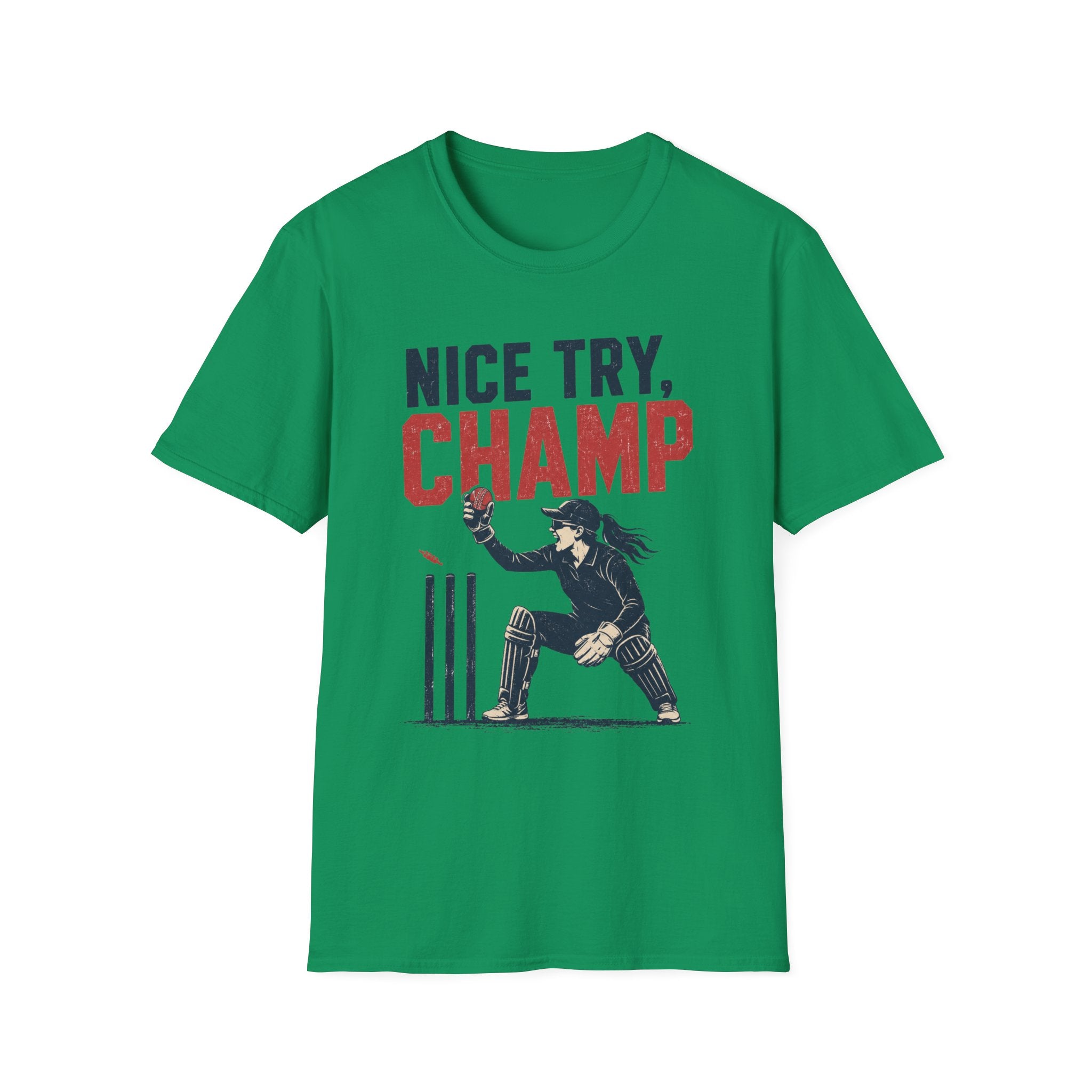 Nice Try Champ T-Shirt