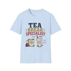 Tea Break Specialist T-Shirt