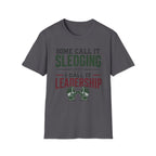 Some Call It Sledging I Call It Leadership T-Shirt