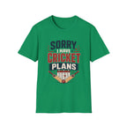 Sorry I Have Cricket Plans T-Shirt