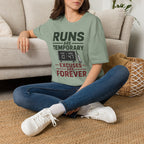 Runs Are Temporary Excuses Are Forever T-Shirt