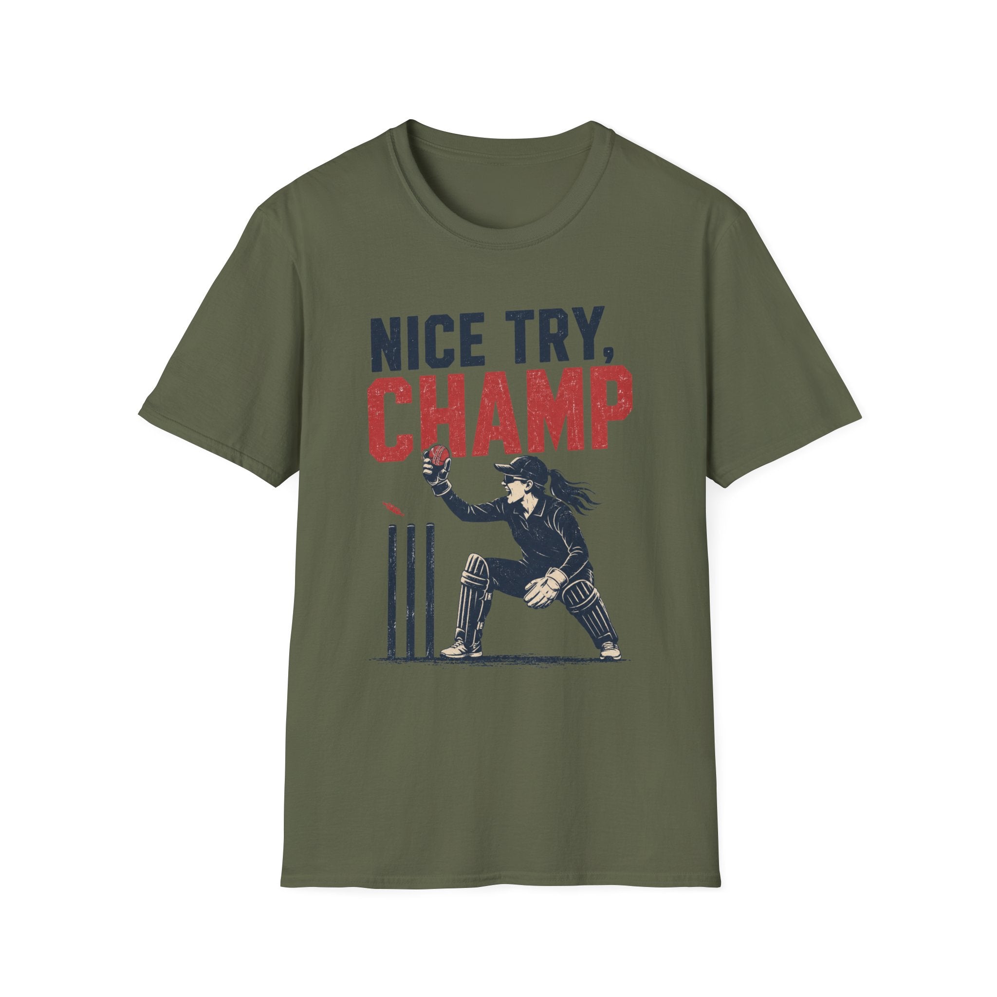 Nice Try Champ T-Shirt