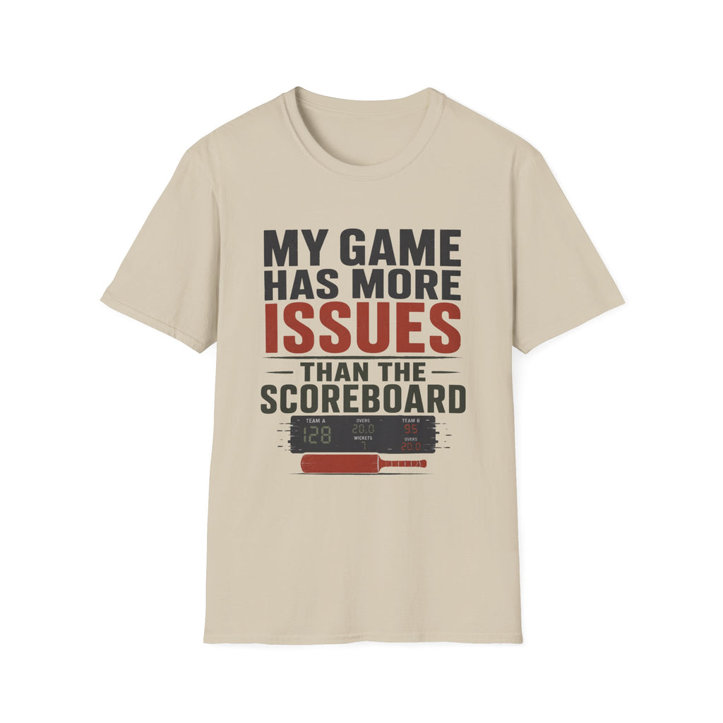 My Game Has More Issues Than The Scoreboard T-Shirt