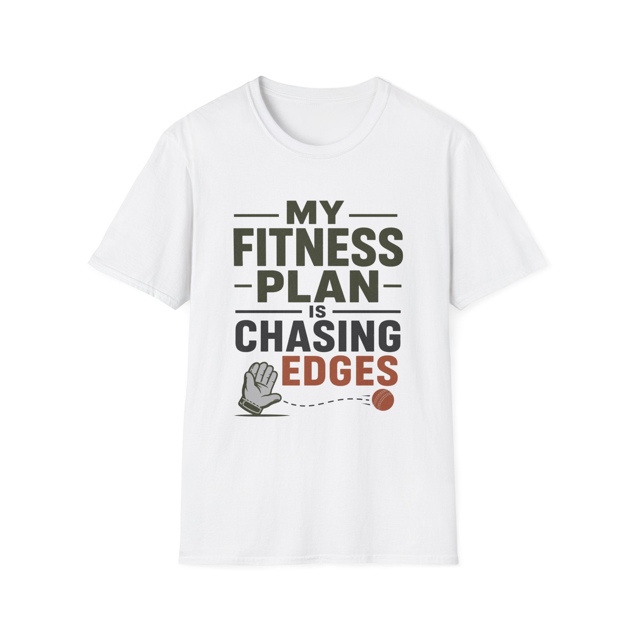 My Fitness Plan Is Chasing Edges T-Shirt