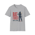 Bat First Ask Later Cricket T-Shirt