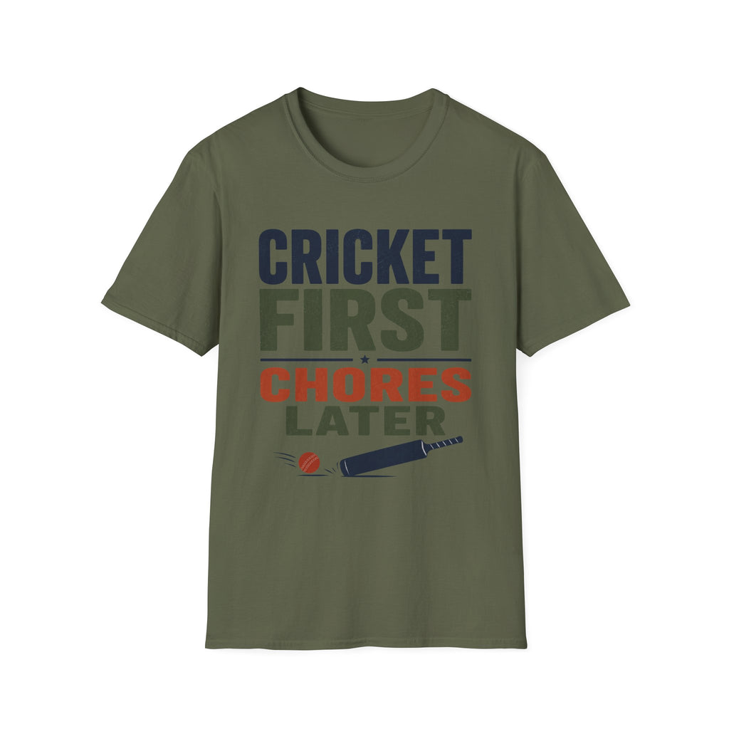 Cricket First Chores Later T-Shirt