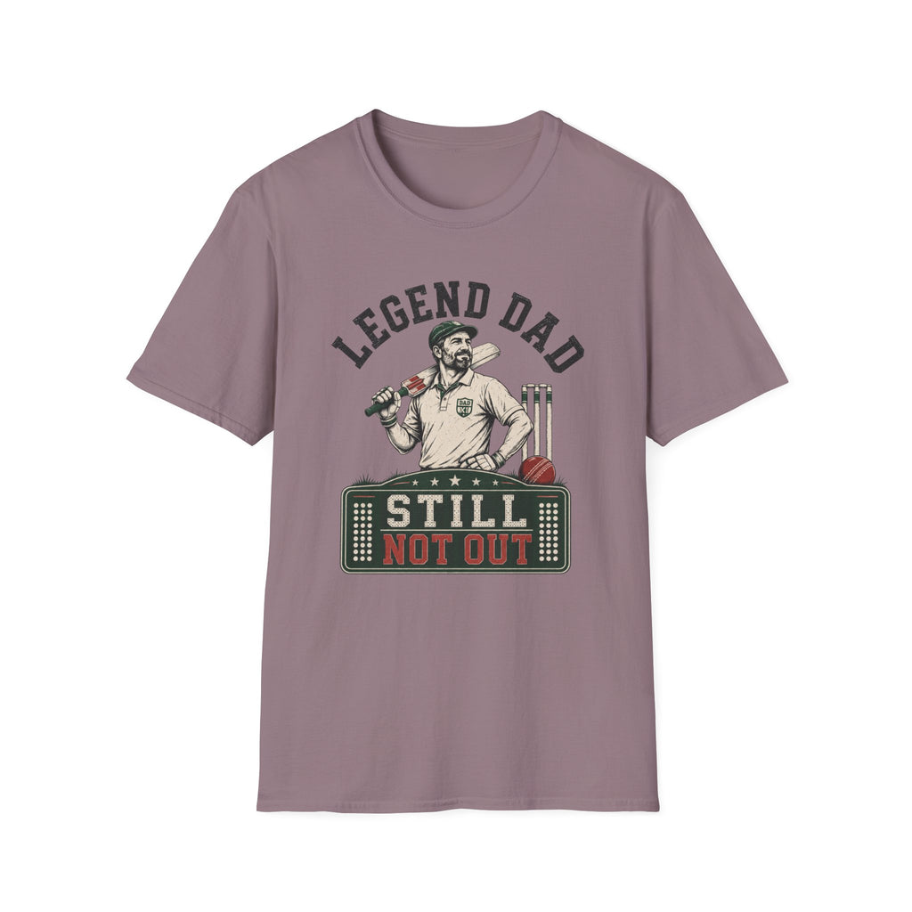 Legend Dad Still Not Out T-Shirt