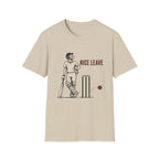 Nice Leave T-Shirt