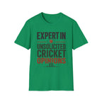 Expert In Unsolicited Cricket Opinions T-Shirt