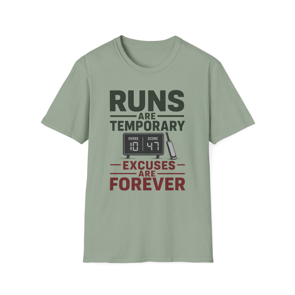 Runs Are Temporary Excuses Are Forever T-Shirt