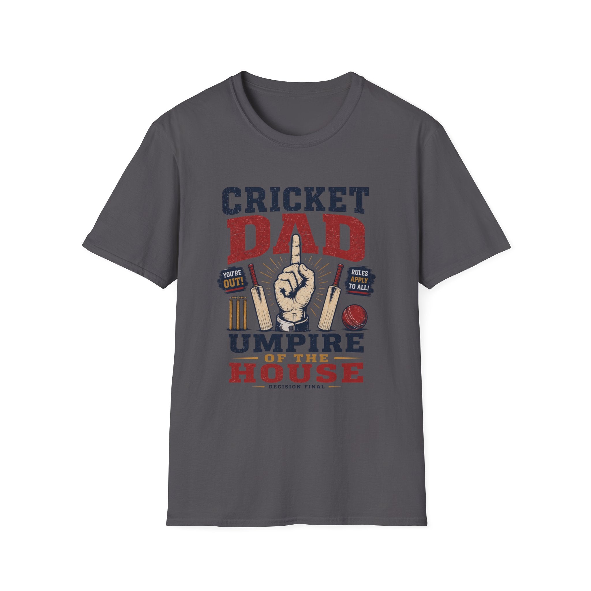 Cricket Dad Umpire Of The House T-Shirt