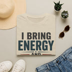 I Bring Energy And Questionable Shot Selection T-Shirt