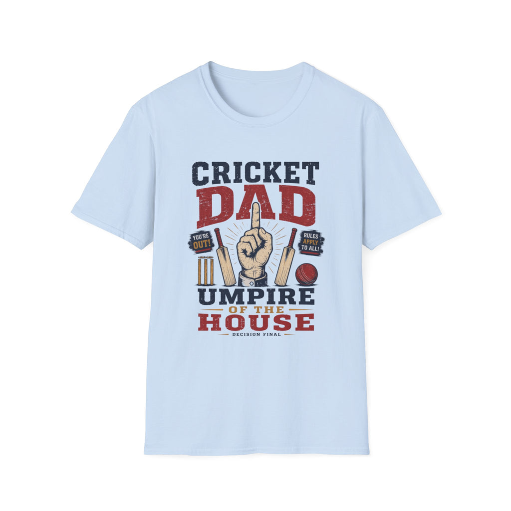 Cricket Dad Umpire Of The House T-Shirt
