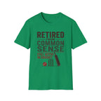 Retired From Common Sense Still Active In Cricket T-Shirt