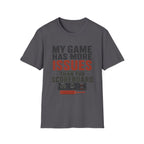 My Game Has More Issues Than The Scoreboard T-Shirt