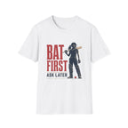 Bat First Ask Later Cricket T-Shirt