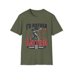 Id Rather Be Batting T-Shirt