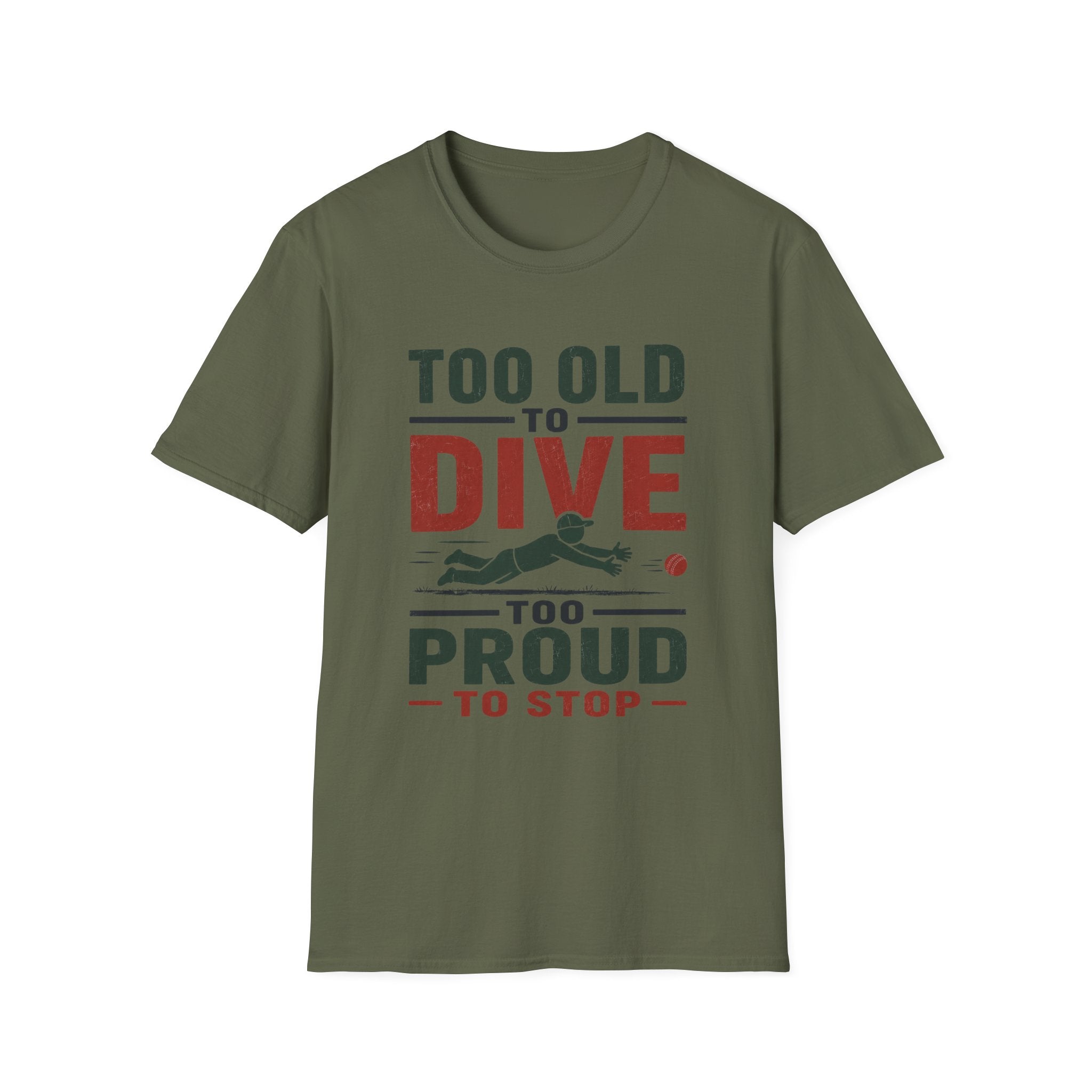 Too Old To Dive Too Proud To Stop T-Shirt
