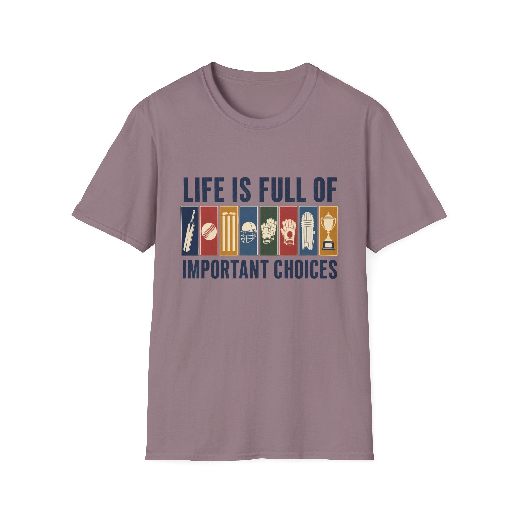 Life Is Full Of Important Choices T-Shirt
