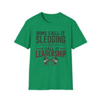 Some Call It Sledging I Call It Leadership T-Shirt