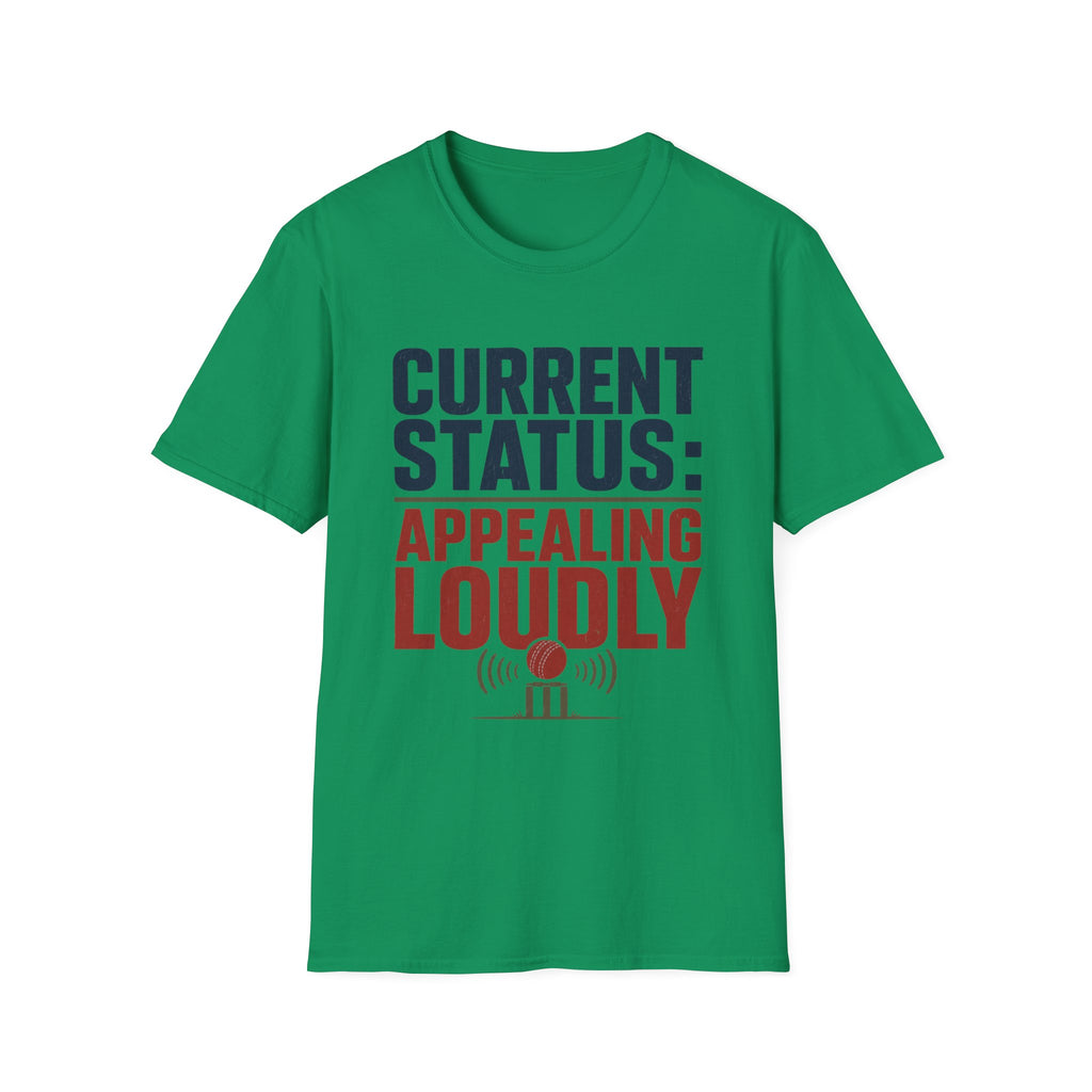 Current Status Appealing Loudly T-Shirt