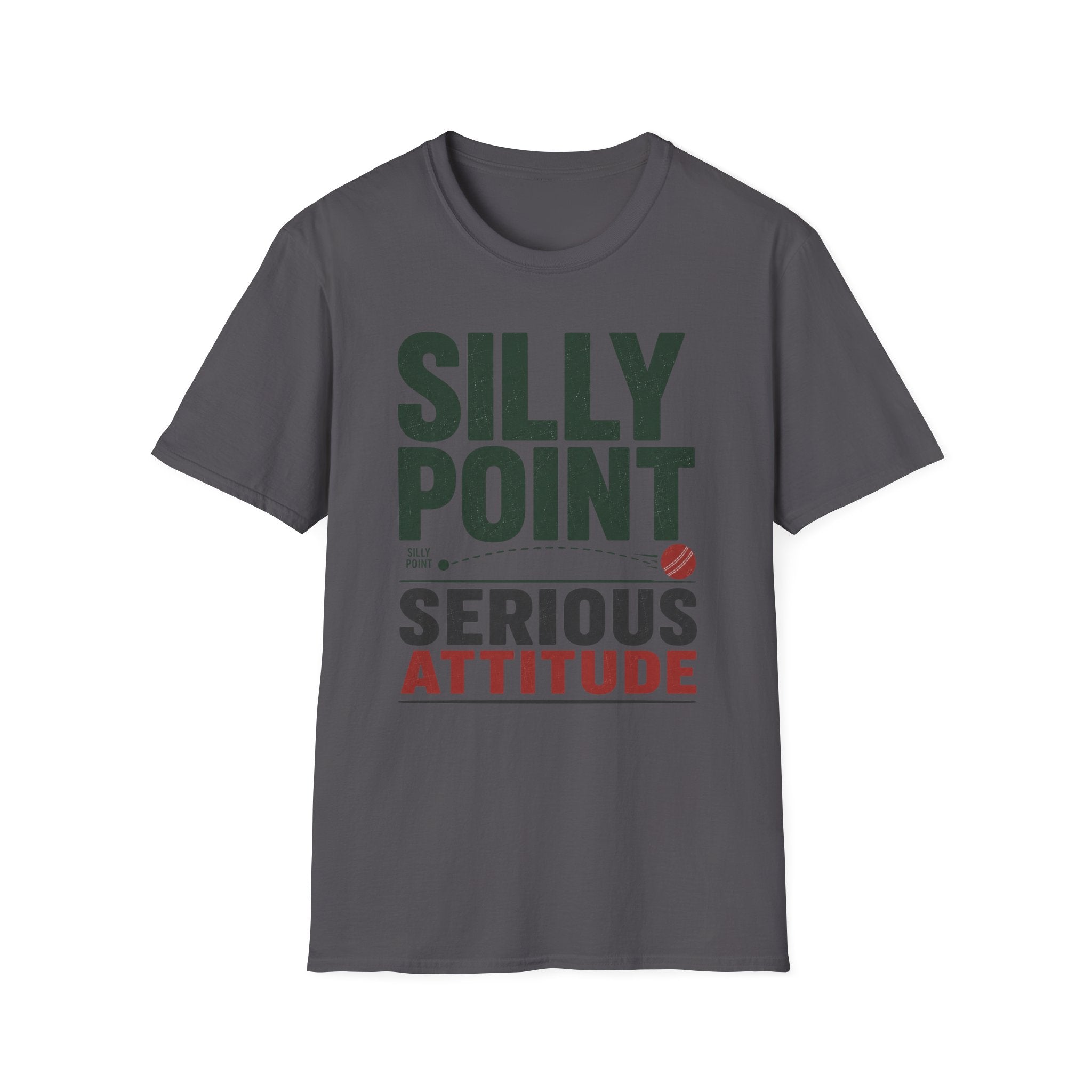 Silly Point Serious Attitude T-Shirt