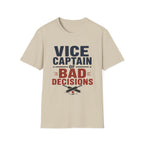 Vice Captain Of Bad Decisions T-Shirt
