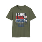 I Came I Saw I Sledged T-Shirt
