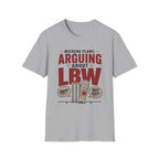 Weekend Plans Arguing About LBW T-Shirt