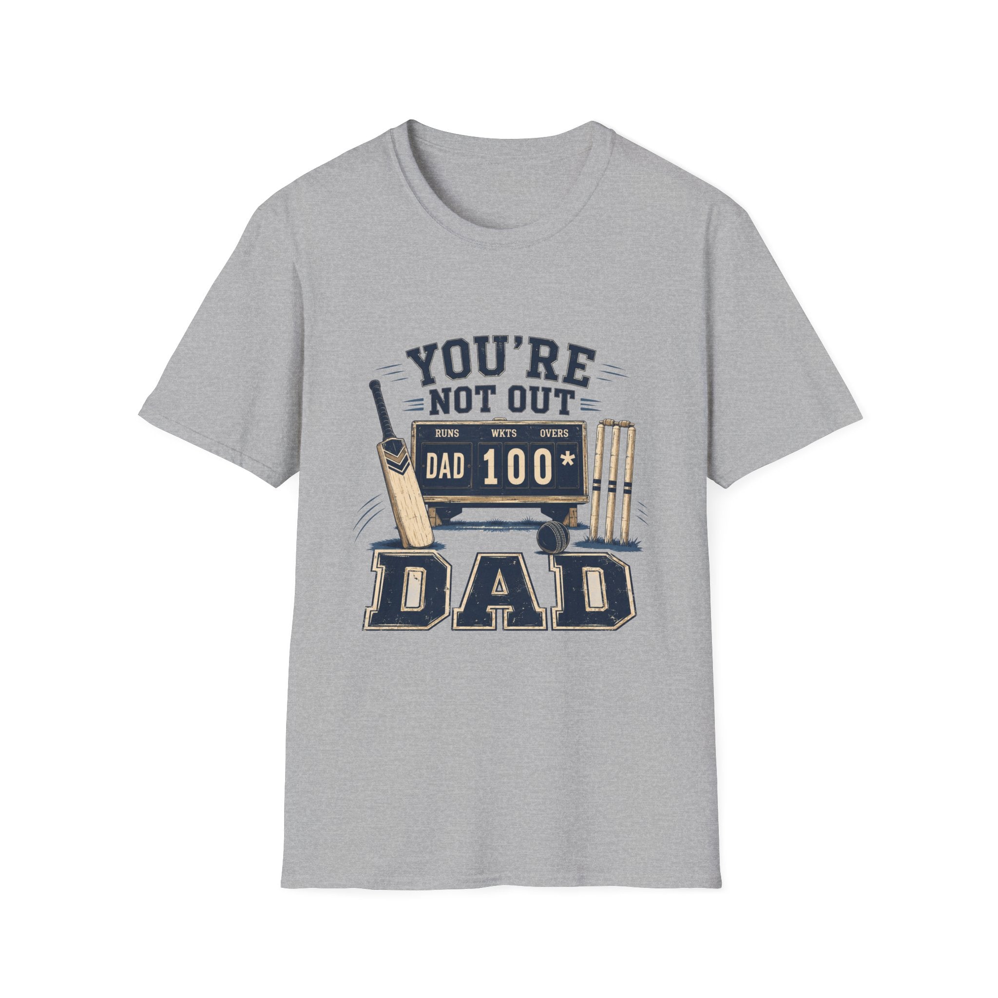 Youre Not Out Dad T-Shirt