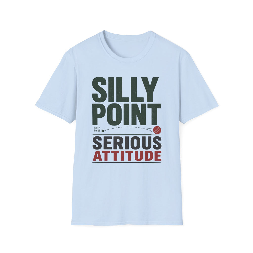 Silly Point Serious Attitude T-Shirt