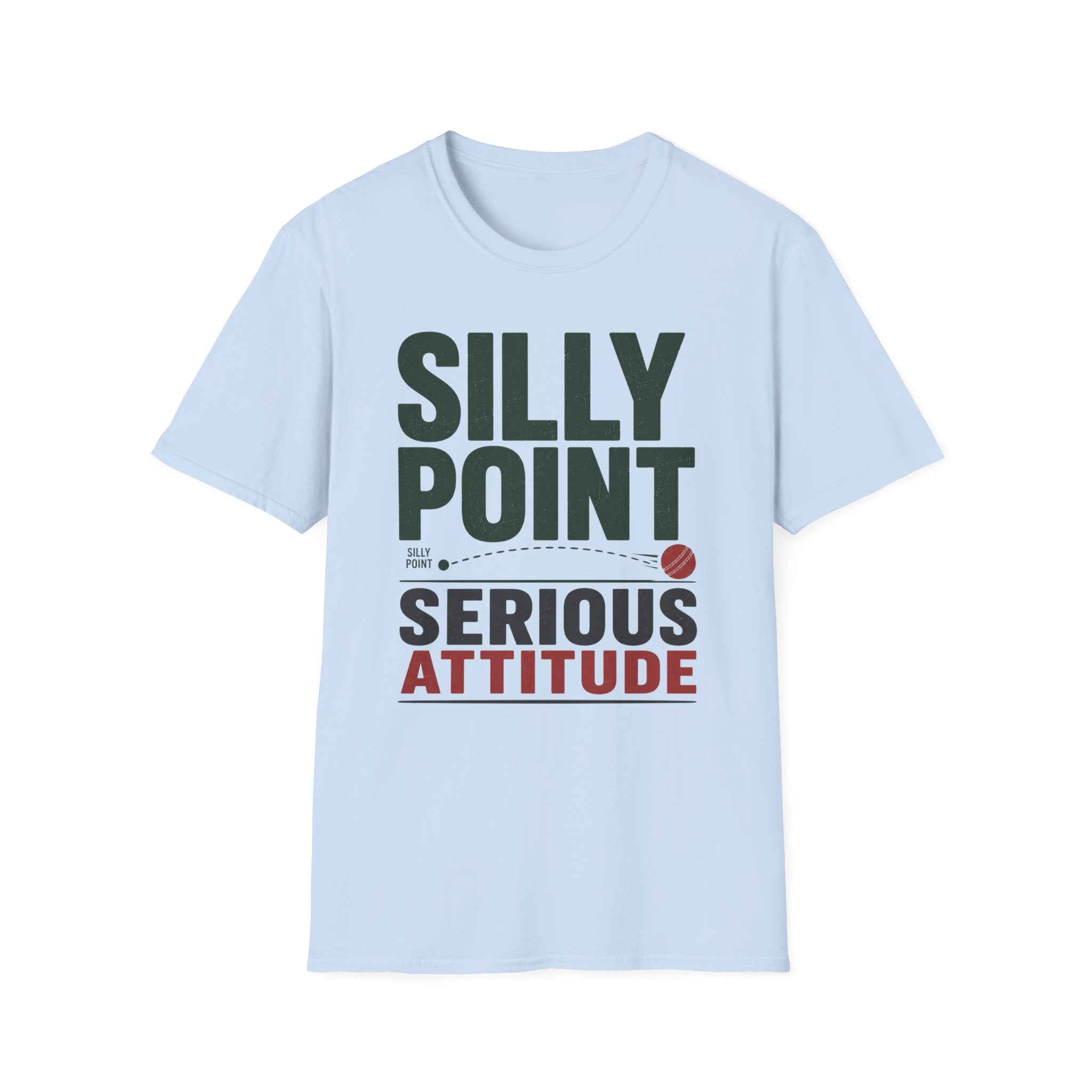 Silly Point Serious Attitude T-Shirt