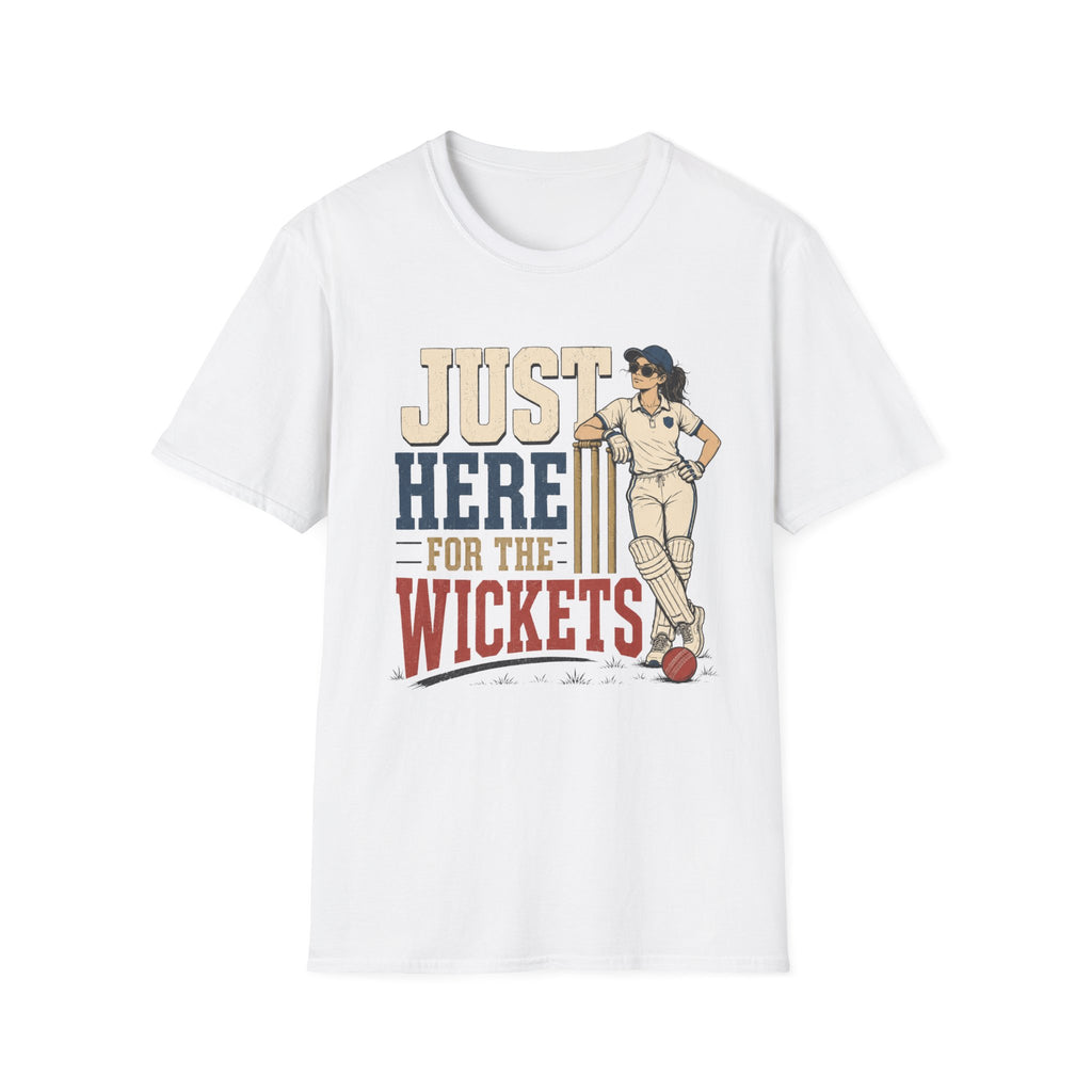 Just Here For The Wickets T-Shirt