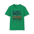 My Best Skill Is Blaming The Pitch Alt T-Shirt