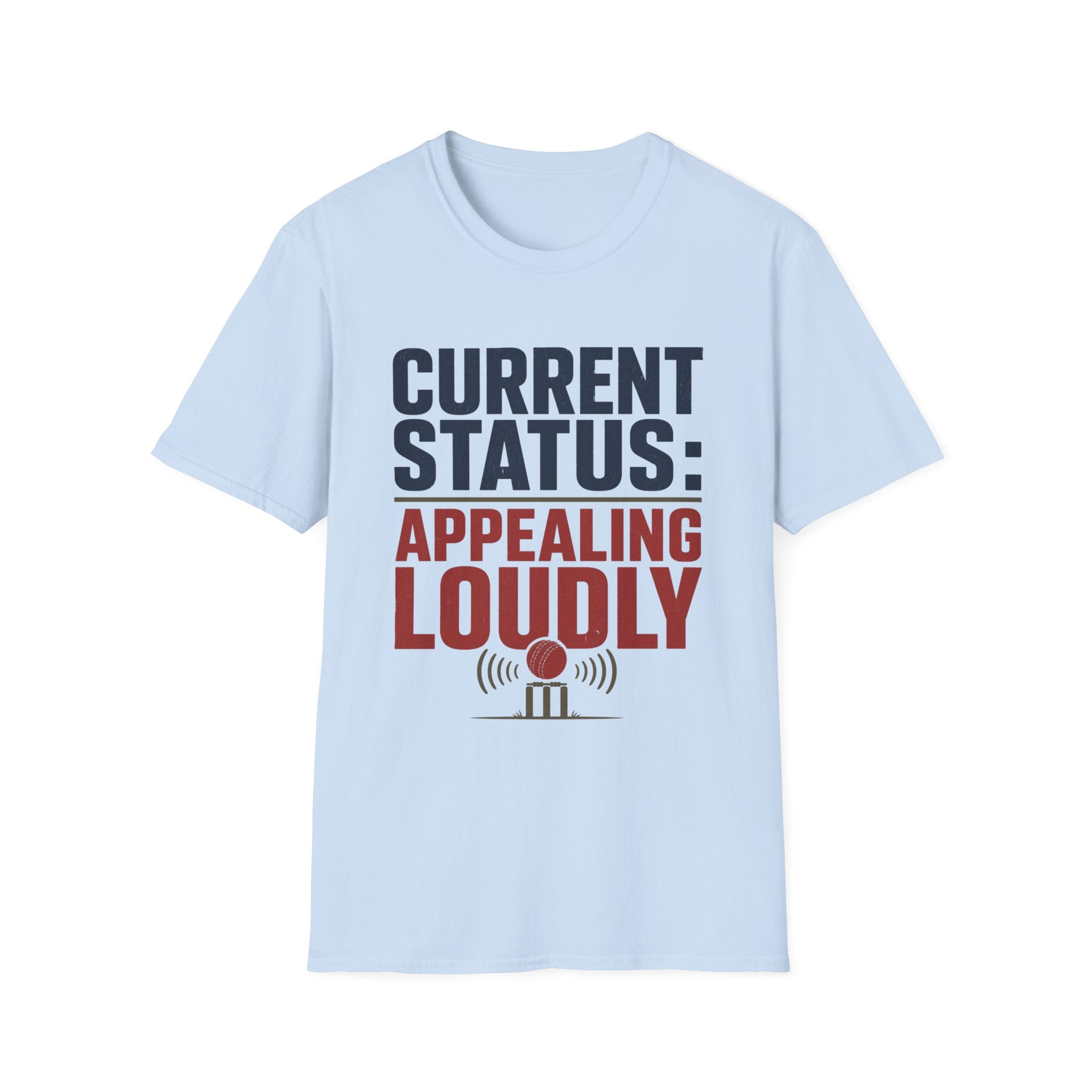Current Status Appealing Loudly T-Shirt