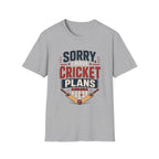 Sorry I Have Cricket Plans T-Shirt