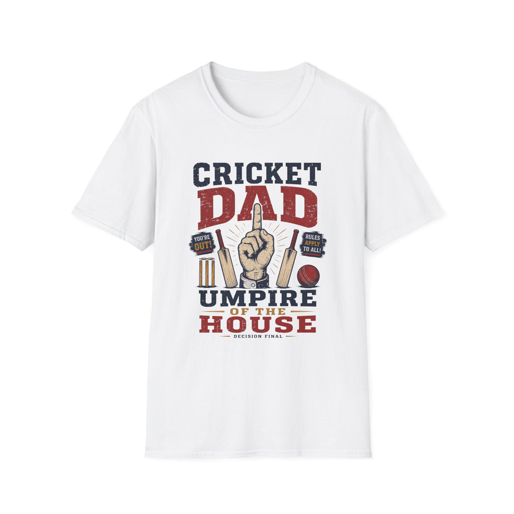 Cricket Dad Umpire Of The House T-Shirt