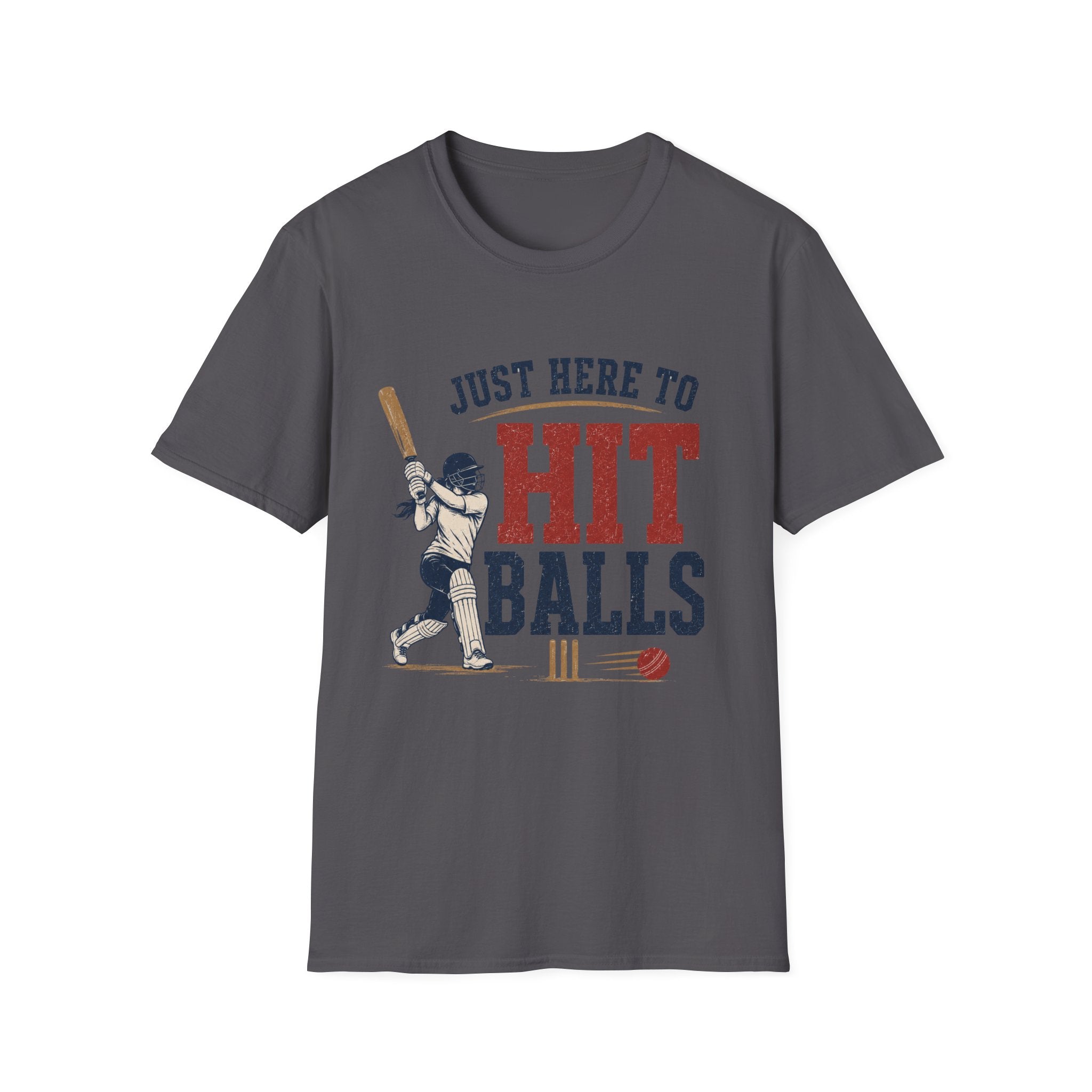 Just Here To Hit Balls T-Shirt