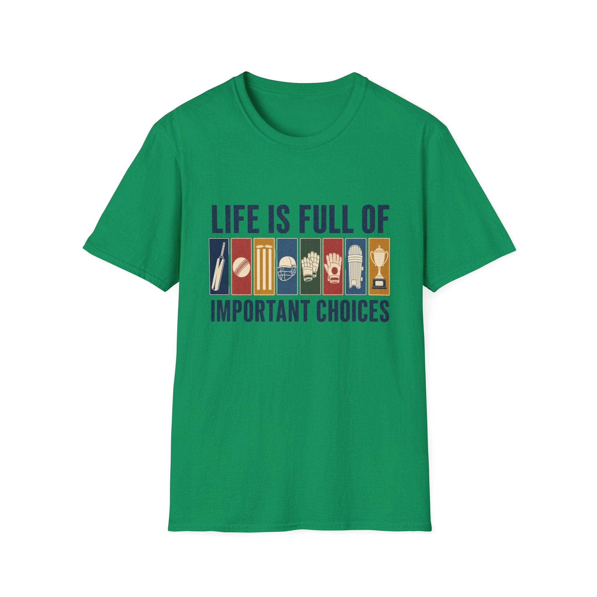 Life Is Full Of Important Choices T-Shirt