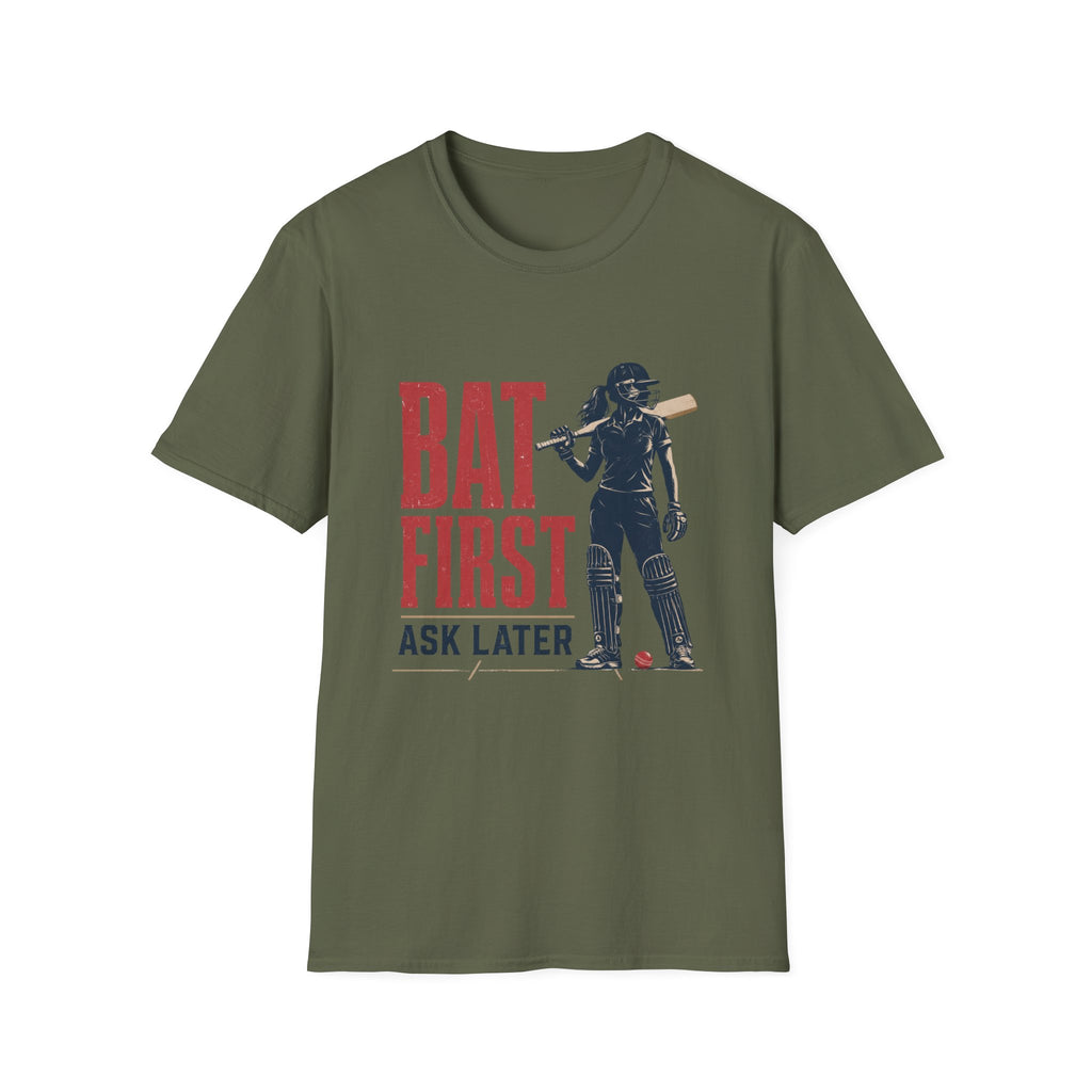 Bat First Ask Later Cricket T-Shirt