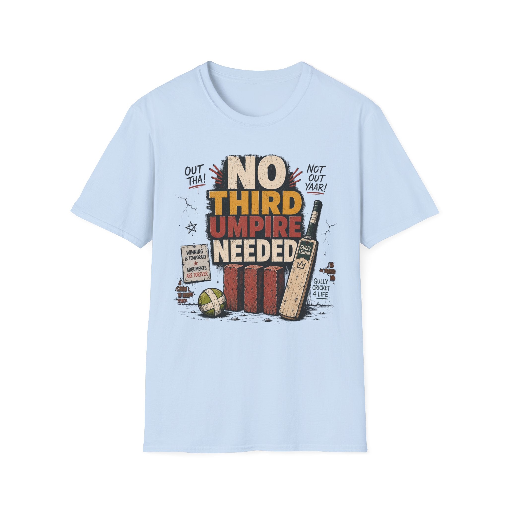 No Third Umpire Needed T-Shirt