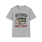 Retired But Still Not Out T-Shirt