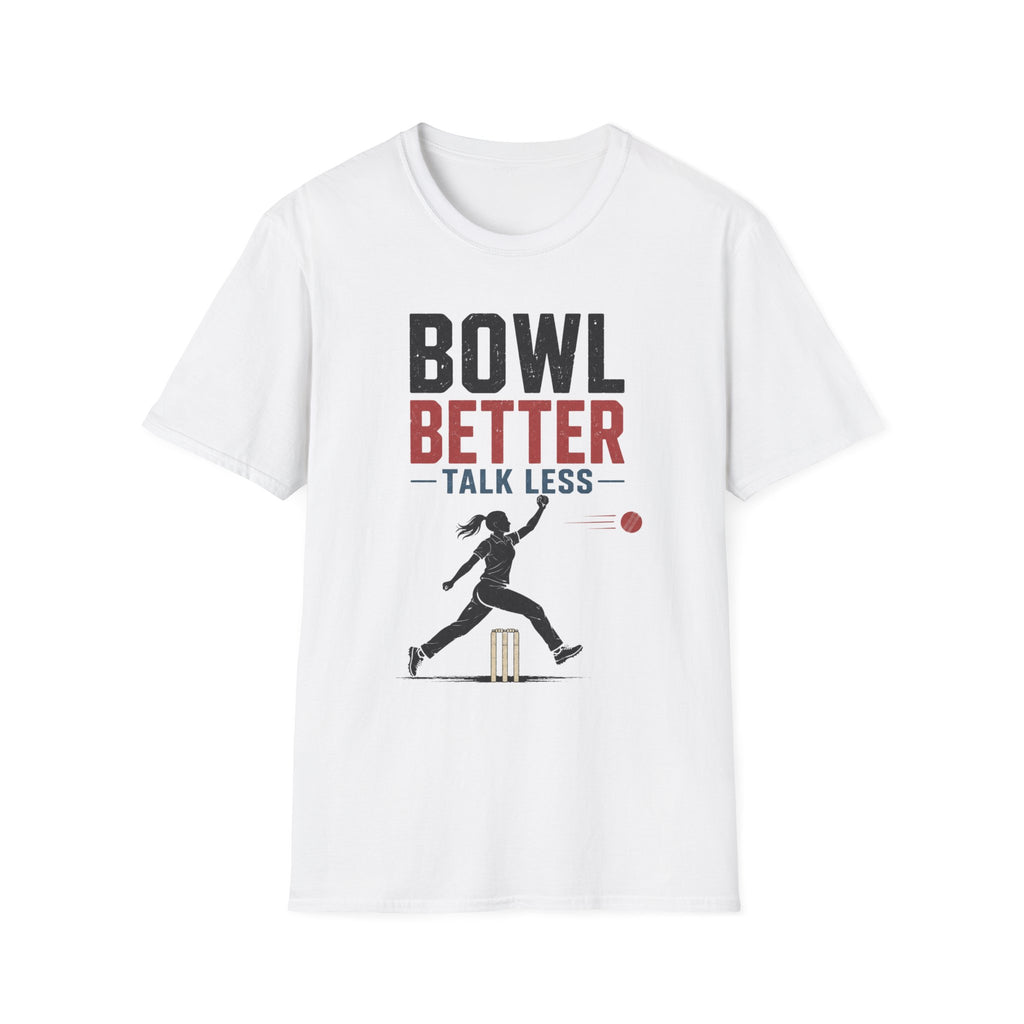 Bowl Better Talk Less T-Shirt